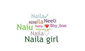 Nickname - Naila