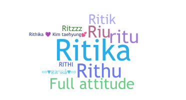 Nickname - Rithika
