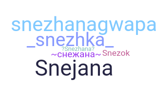 Nickname - Snezhana