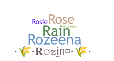 Nickname - Rozina
