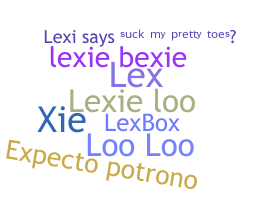 Nickname - Lexie