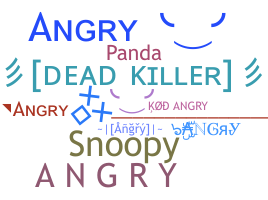 Nickname - Angry