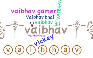 Nickname - vibhav