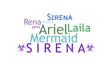 Nickname - Sirena