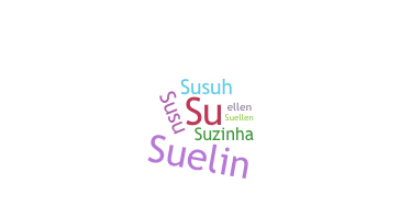 Nickname - Suellen