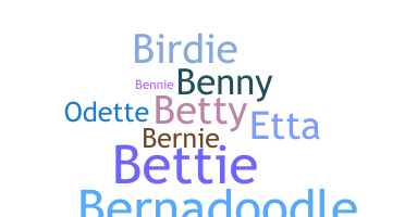 Nickname - Bernadette