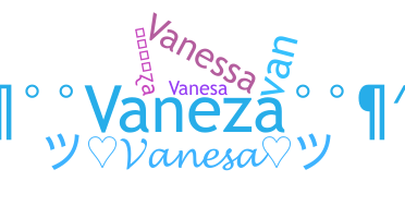 Nickname - Vaneza