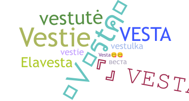 Nickname - Vesta
