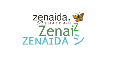 Nickname - Zenaida
