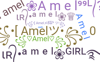 Nickname - Amel