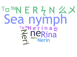 Nickname - Nerina