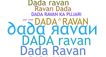 Nickname - Dadaravan