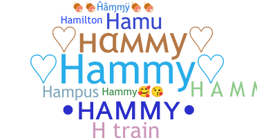 Nickname - Hammy