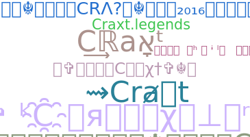 Nickname - Craxt