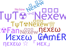 Nickname - Nexew