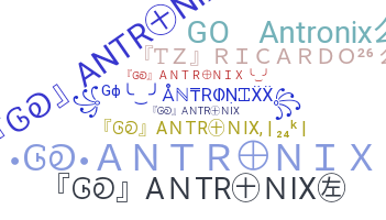 Nickname - Antronixx