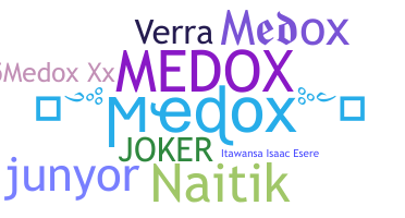 Nickname - Medox