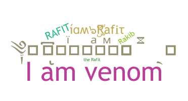 Nickname - Rafit