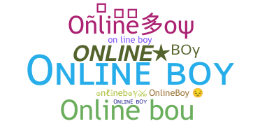 Nickname - onlineboy