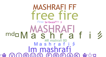 Nickname - Mashrafi