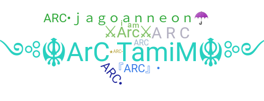 Nickname - ArC