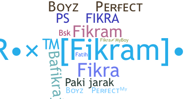 Nickname - Fikra