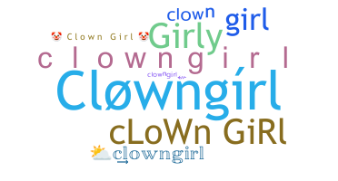 Nickname - clowngirl