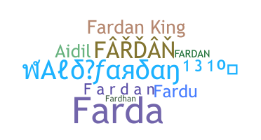 Nickname - Fardan
