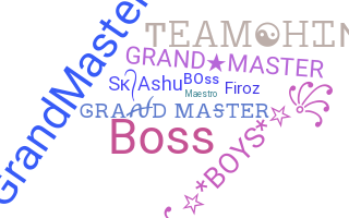 Nickname - grandmaster