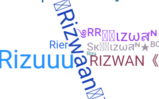 Nickname - Rizwan