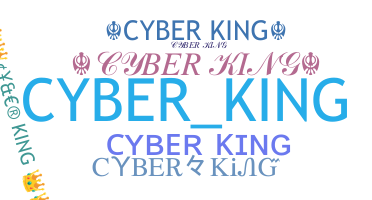 Nickname - CyberKing
