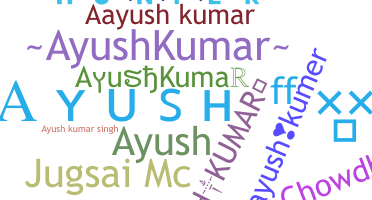 Nickname - AyushKumar