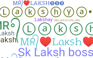 Nickname - Laksh