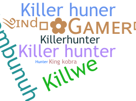 Nickname - KillerHunter
