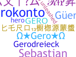 Nickname - gero