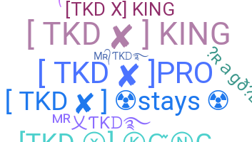 Nickname - TKD