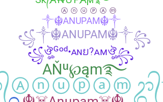 Nickname - Anupam