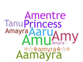 Nickname - Amyra