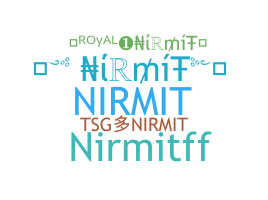 Nickname - Nirmit