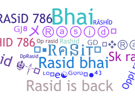 Nickname - Rasid