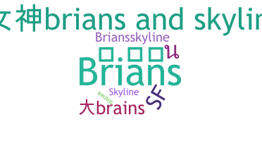 Nickname - Brians