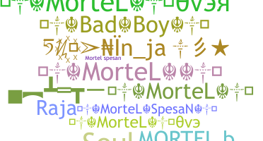 Nickname - Mortel