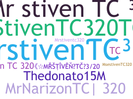 Nickname - MRStivenTC320