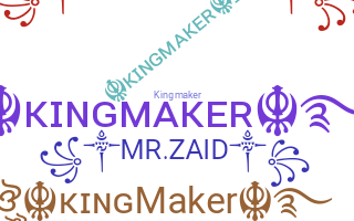 Nickname - kingmaker