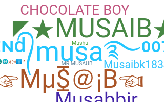 Nickname - musaib