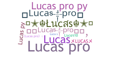 Nickname - lucaspro