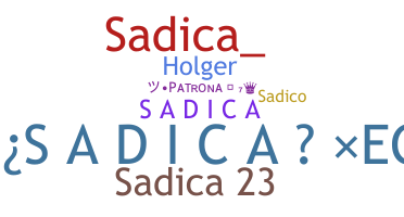 Nickname - Sadica