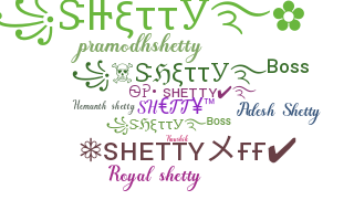 Nickname - Shetty
