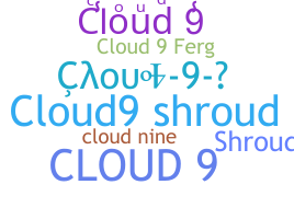 Nickname - cloud9