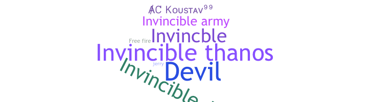 Nickname - Invincible